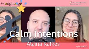 Calm Intentions with Alaina Kafkes