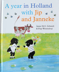 A Year In Holland With Jip And Janneke Annie M G Schmidt Fiep Westendorp Schmidt Nederland Boeken