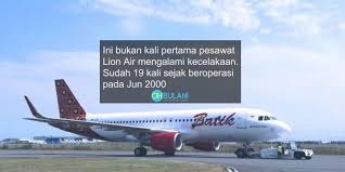 Pepagi ni hangat pasal kapal terbang terhempas kat kudat, sabah kelmarin. Sejarah Pesawat Lion Air Terhempas