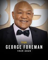 BREAKING East Texas native, heavyweight boxer George Foreman dies at 76.He  was a humanitarian, an Olympian and two-time heavyweight champion of the  world. Foreman was also well known for the George Foreman
