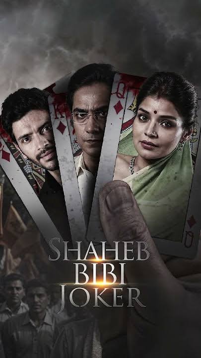Shaheb Bibi Joker  Season 1 Completed (2024) &bull; Bangla on MovieLinkBD