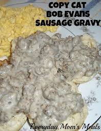 Everyday Mom S Meals Thanks Bob Sausage Gravy Recipes Homemade Gravy