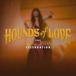 Hounds of Love: The Kate Bush Celebration