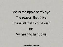 Defend me and beneath thy wings shelter me from temptations. She Is The Apple Of My Eye Relationship Quotes 2 Image