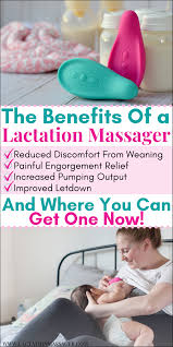 Beyond Plugged Ducts Other Benefits Of The Lactation Massager Lactation Engorgement Relief Breastfeeding