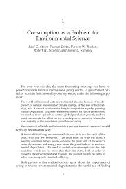 Environmental science is an interdisciplinary academic field that integrates physical, biological and information sciences (including ecology, biology, physics, chemistry, plant science, zoology, mineralogy, oceanography, limnology, soil science, geology and physical geography, and atmospheric science) to the study of the environment, and the solution of environmental problems. 1 Consumption As A Problem For Environmental Science Environmentally Significant Consumption Research Directions The National Academies Press