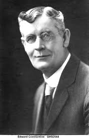 EDWARD CONSTANTINE Edward Constantine was born at St. Blazey, Cornwell in  1872 and came to South Australia with his parents when three years of age.  He had seven brothers and all attended