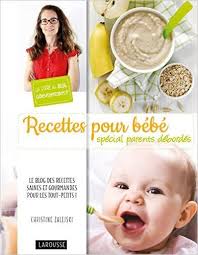 Recettes Pour Bebe Special Parents Debordes Https Www Cubesetpetitspois Fr Livre Recettes Pour Bebe Spec Recette Bebe Cube Et Petit Pois Livre Recette Bebe