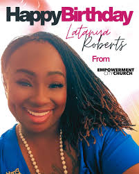 Happy Birthday To Our AMAZING EXECUTIVE PASTOR LaTanya Roberts‼️ Today Is  YOUR DAY & The City Loves You ❤️