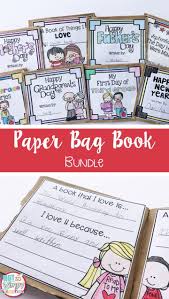This Bundle Of Paper Bag Books Includes A Craft Or Writing Activity For New Year S Valentine S Day Mot Paper Bag Books First Year Teaching Writing Activities