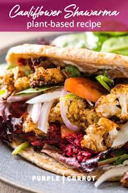 Cauliflower Shawarma Plant Based Recipes Recipe In 2020 Recipes Plant Based Recipes Purple Carrot Meals