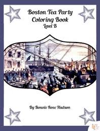 America revolutionary war coloring pages. Boston Tea Party Coloring Book Level B By Writebonnierose Tpt