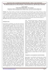 Jan 01, 2015 · the paper deals with the results of the primary research which purpose was to examine the impact of brand on influencing consumers to purchase a product. Pdf The Relationship Between Brand Equity Brand Preference And Purchase Intention Casestudies Journal Academia Edu