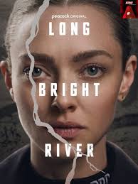 Long Bright River" is a 2025 suspense thriller limited series