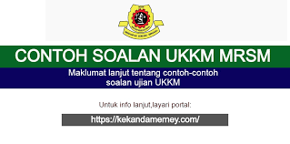Contoh Soalan Ukkm Mrsm