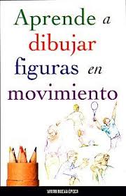 Aprende A Dibujar Figuras En Movimiento Grupo Editorial Tomo Libro En Papel 9786074154535 Libreria El Sotano
