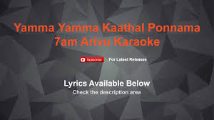 Yamma Yamma Kaathal Ponnama 7am Arivu Karaoke Youtube Global hebrew & jewish music by yamma ensemble. yamma yamma kaathal ponnama 7am arivu karaoke