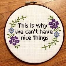 Download This Is Why We Can T Have Nice Things This Is Why We Cant Have Nice Things Instant Download Pdf Includes Pattern And Legend Pattern Info Fabric Aida 16 F Kanavice Tasarimlari Kanaviceler Kanavice