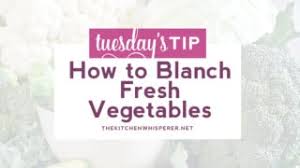 Wash, peel, slice or dice vegetables. How To Blanch Fresh Vegetables