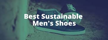 We're making it easy to save the earth with style, one pair of shoes at a time. 13 Brands Making The Best Sustainable Mens Shoes 2021 Econosa