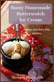 Birds Custard Powder Recipes Ice Cream Boozy Homemade Butterscotch Ice Cream With Eggless And Dairy Free Versions Recipe Butterscotch Ice Cream Ice Cream Dairy Free