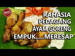 Rahasia Pedagang Ayam Goreng Empuk Bumbu Meresap Youtube Indonesian Food Food Recipes