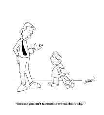 Sorry Kids Teleworking Is For Adults Work From Home Moms Working From Home Kids