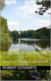 The marshall plan helped europe recover from world war ii. Amazon Com Along The Side Of The Pond Memoirs Of A Belgian Contemplative Ebook Govaerts Robert Kindle Store