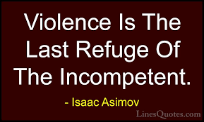 Insults may be intentional or accidental. Isaac Asimov Quotes And Sayings With Images Linesquotes Com