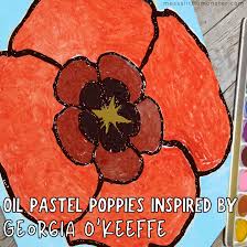 Maybe you would like to learn more about one of these? Oil Pastel Poppies Inspired By Georgia O Keeffe Messy Little Monster