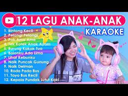 12 Lagu Anak Anak Karaoke Lagu2 Anak2 Indonesia Terpopuler Youtube Lagu Karaoke Lirik Lagu