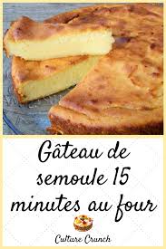 Gateau De Semoule 15 Minutes Au Four La Recette Facile En 2020 Gateau De Semoule Recette Sucre Facile Recette Dessert