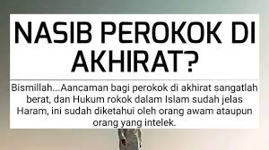 Karena didalamnya terdapat sesuatu yang membahayakan, telah diriwayatkan dalam sebuah hadits. Bagaimana Nasib Perokok Di Akhirat Kartel Dakwah