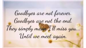 Underwood, phd, ‎christine edmunds, survivor. The 60 Goodbye Quotes And Sayings Lovequotesmessages