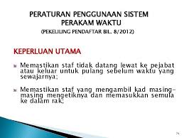• mengetik kad perakam waktu pegawai lain. Perakam Waktu Pekeliling