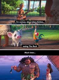 In Moana A Villiager Says He S Interested In The Chicken Which Is Eating The Rock Later The Chicken Tries To Eat Disney Funny Disney Theory Funny Disney Jokes