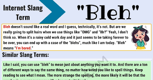 Bleh Meaning What Does The Incredible Term Bleh Mean 7 E S L Slang Words Learn English Vocabulary Meant To Be