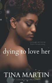 Amazon.com: Dying To Love Her (Andre & Ava): 9798416943912: Martin, Tina:  Books
