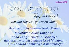 Doa sebelum dan selepas makan. Doa Selepas Wuduk Doa