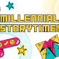 Millennial Story Time