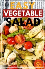 Easy Vegetable Salad Recipe Easy Vegetable Salad Recipe Weeknight Dinner Recipes Easy Vegetable Salad