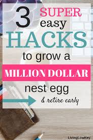 Retirement Planning Grow A Million Dollar Nest Egg Living Low Key Best Money Saving Tips Retirement Planning Frugal