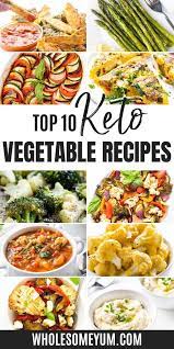 Top 10 Keto Vegetable Recipes Vegetable Recipes Lunch Recipes Healthy Healthy Eating Recipes