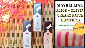 New Maybelline New York Alice Olivia Creamy Matte Lipsticks Limited Edition Review Youtube new maybelline new york alice olivia creamy matte lipsticks limited edition review