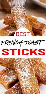 Easy French Toast Sticks Simple Quick Homemade French Toast Sticks Everyone Will Love M French Toast Sticks Recipe Homemade French Toast French Toast Easy