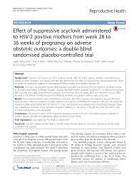 Pdf Effect Of Suppressive Acyclovir Administered To Hsv 2 Positive Mothers From Week 28 To 36 Weeks Of Pregnancy On Adverse Obstetric Outcomes A Double Blind Randomised Placebo Controlled Trial