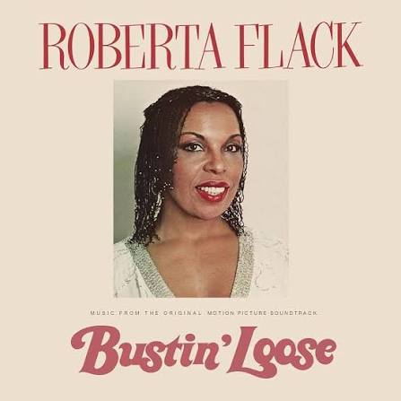 Roberta Flack - Bustin' Loose (Music From The Original Motion Picture) -  Amazon.com Music
