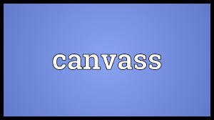 Canvass synonyms, canvass pronunciation, canvass translation, english dictionary definition of canvass. Canvass Meaning Youtube