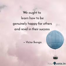 1 think began learning long ago that those who are happiest are those who do the most for others. We Ought To Learn How To Quotes Writings By Vic Thor Yourquote