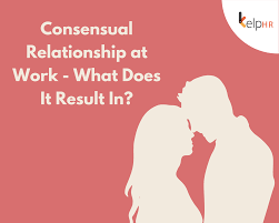 Consensual Relationship at Work - What Does It Result In? - KelpHR